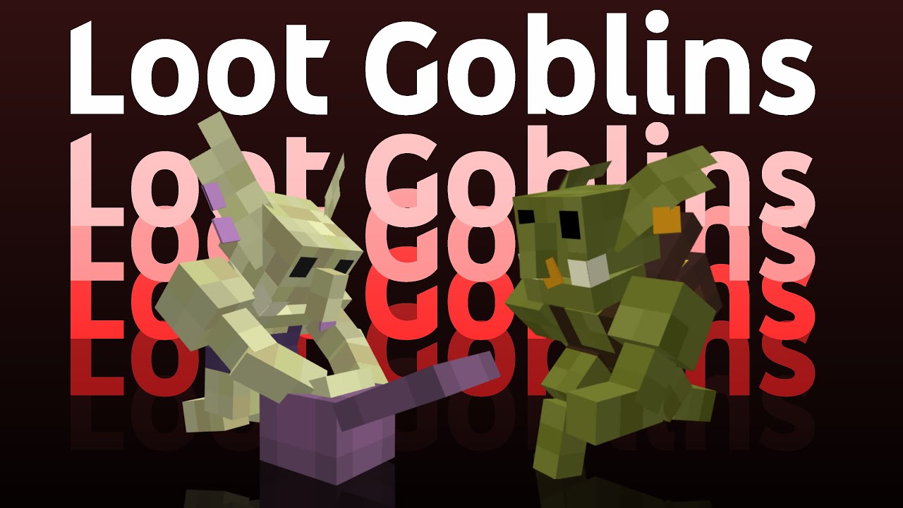 Loot Goblins