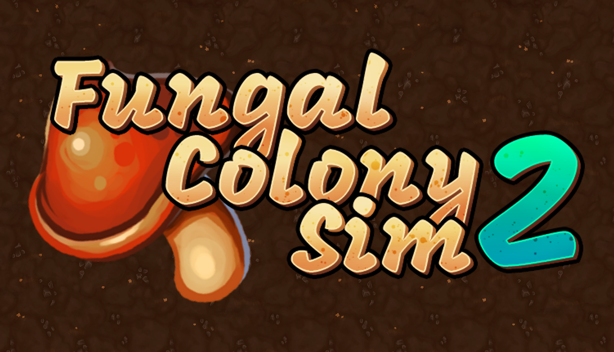 Fungal Colony Sim 2
